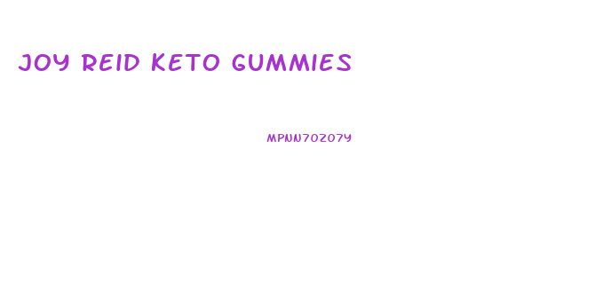 joy reid keto gummies