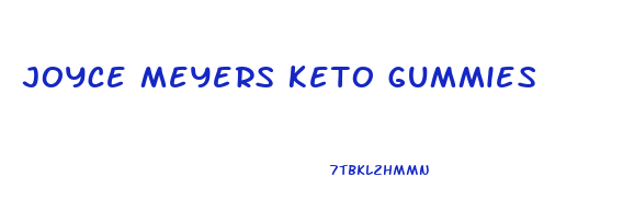 joyce meyers keto gummies