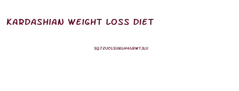 kardashian weight loss diet