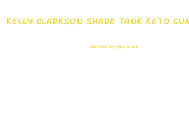 kelly clarkson shark tank keto gummies