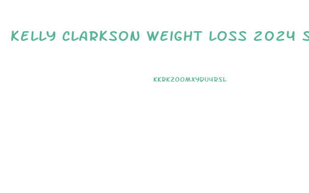 kelly clarkson weight loss 2024 scam