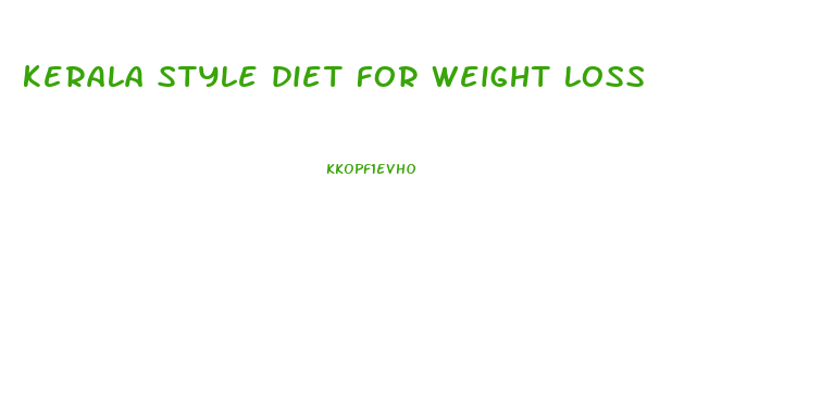 kerala style diet for weight loss
