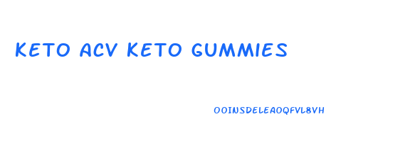 keto acv keto gummies