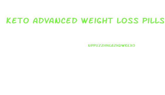 keto advanced weight loss pills in stores