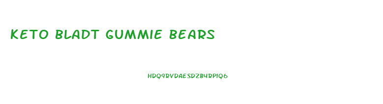 keto bladt gummie bears