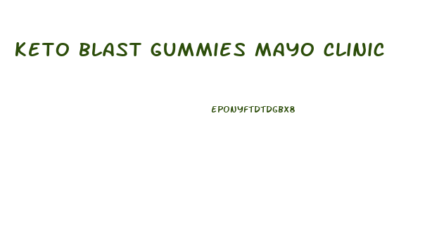 keto blast gummies mayo clinic