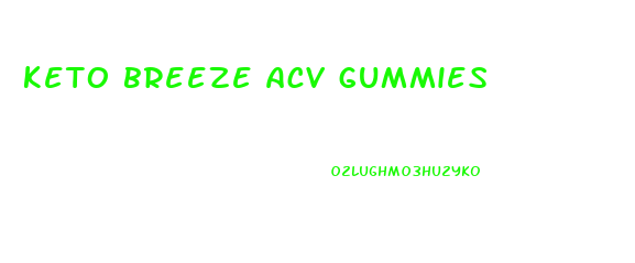 keto breeze acv gummies