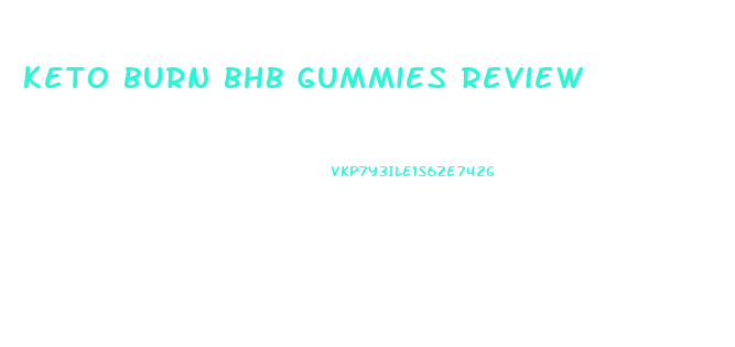 keto burn bhb gummies review