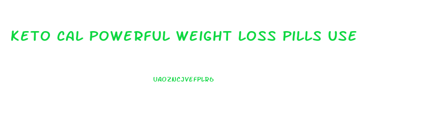 keto cal powerful weight loss pills use