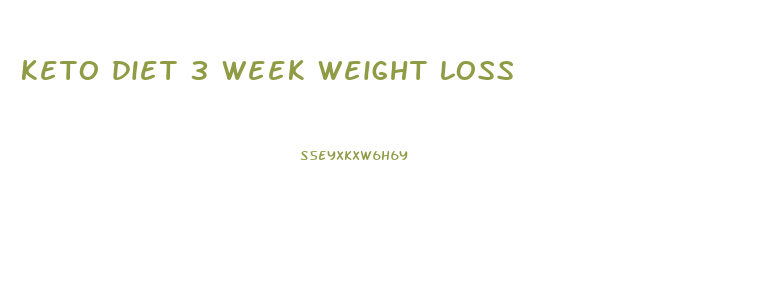 keto diet 3 week weight loss