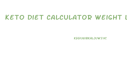 keto diet calculator weight loss