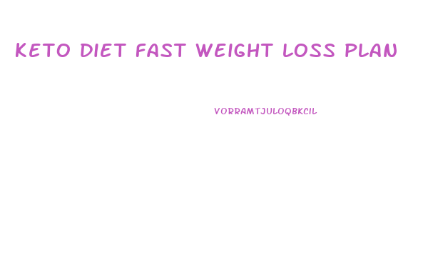 keto diet fast weight loss plan