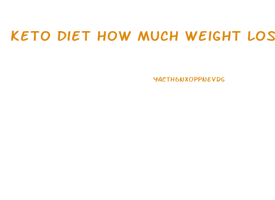 keto diet how much weight loss in a week