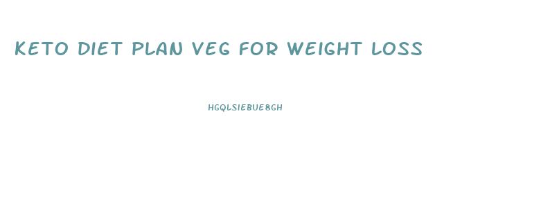keto diet plan veg for weight loss
