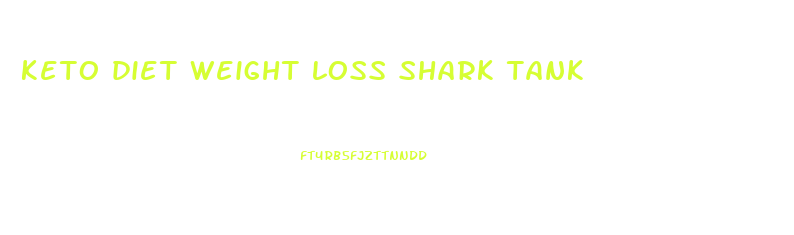 keto diet weight loss shark tank
