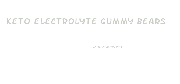 keto electrolyte gummy bears