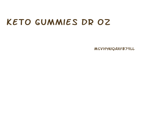 keto gummies dr oz