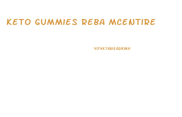 keto gummies reba mcentire