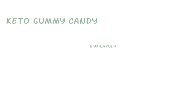 keto gummy candy