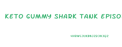 keto gummy shark tank episode