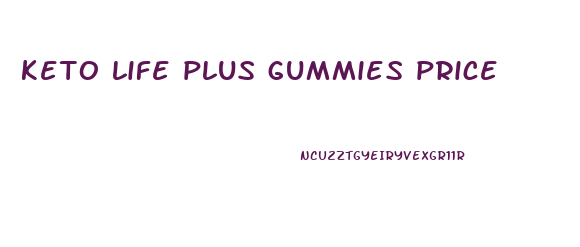 keto life plus gummies price