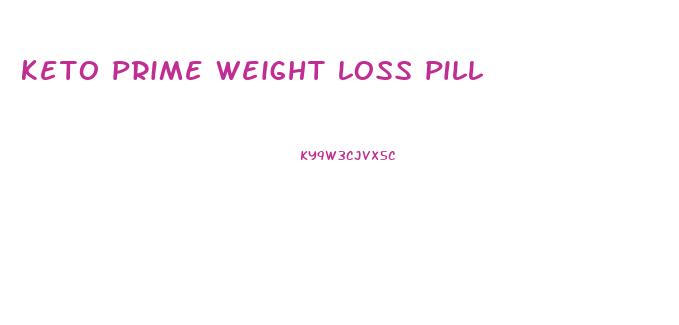 keto prime weight loss pill