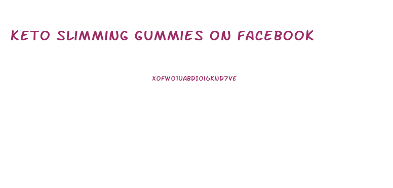 keto slimming gummies on facebook