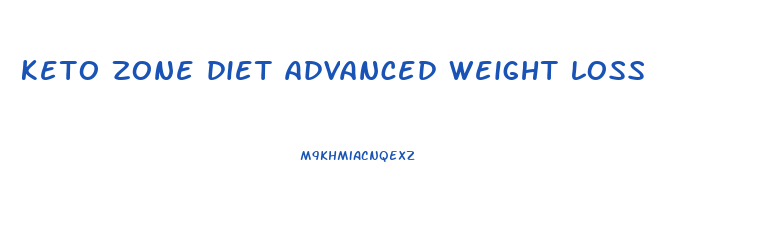 keto zone diet advanced weight loss