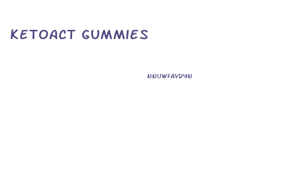 ketoact gummies