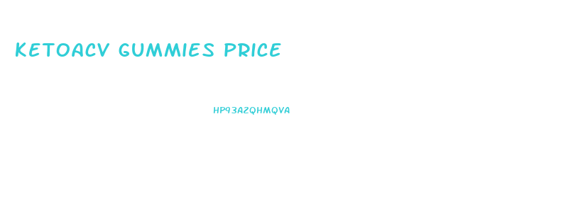 ketoacv gummies price