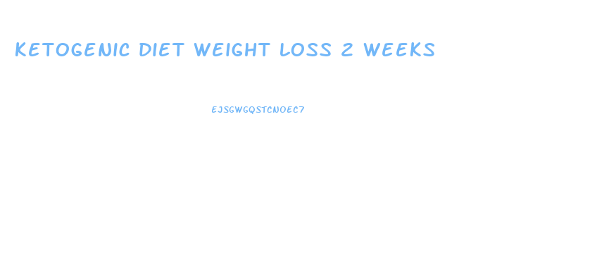 ketogenic diet weight loss 2 weeks