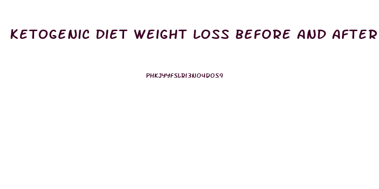 ketogenic diet weight loss before and after