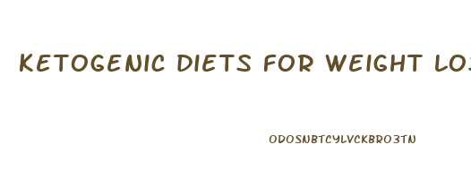 ketogenic diets for weight loss