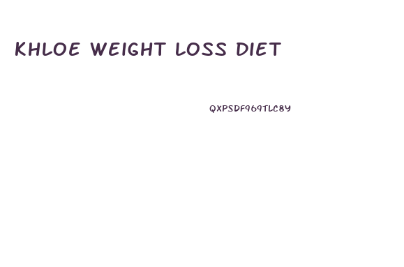 khloe weight loss diet