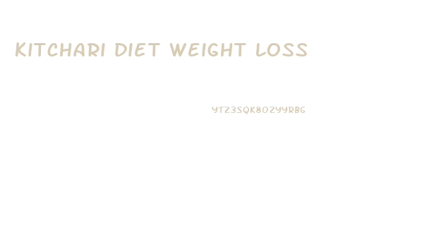 kitchari diet weight loss