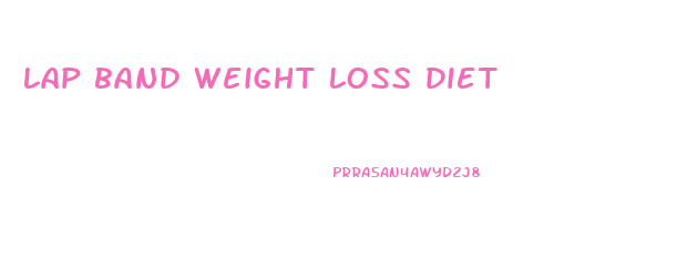 lap band weight loss diet