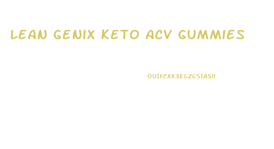 lean genix keto acv gummies