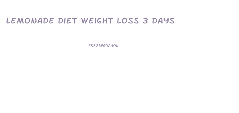 lemonade diet weight loss 3 days