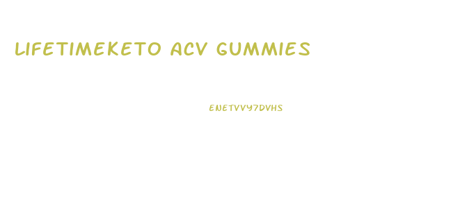 lifetimeketo acv gummies