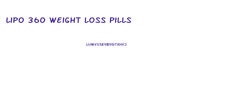 lipo 360 weight loss pills