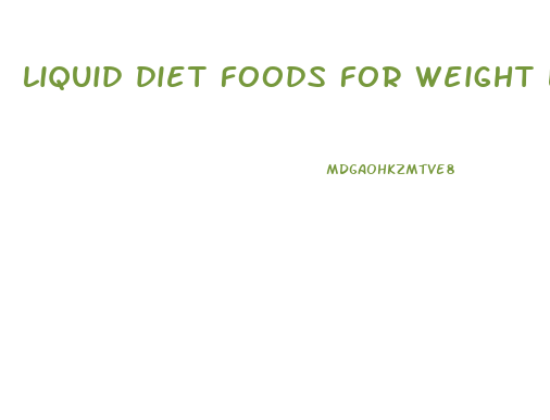 liquid diet foods for weight loss