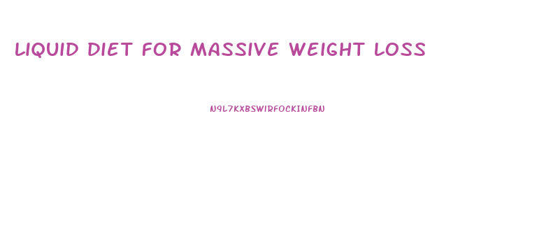 liquid diet for massive weight loss