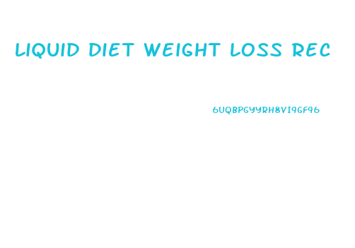 liquid diet weight loss rec