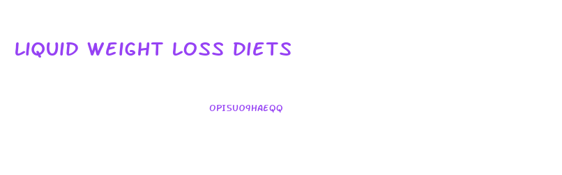 liquid weight loss diets