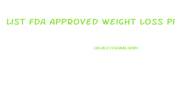 list fda approved weight loss pills