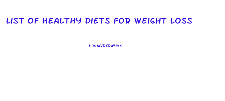 list of healthy diets for weight loss