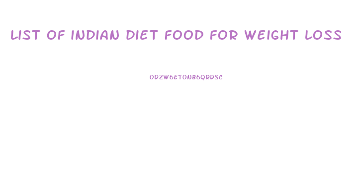 list of indian diet food for weight loss