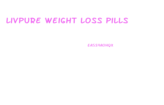 livpure weight loss pills