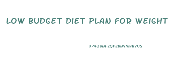 low budget diet plan for weight loss