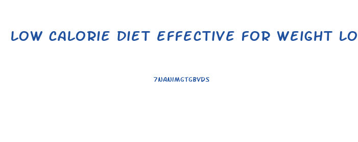 low calorie diet effective for weight loss